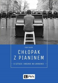 Chłopak z pianinem. O sztuce i - okładka książki
