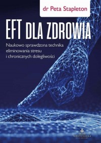 EFT dla zdrowia. Sprawdzona naukowo - okładka książki
