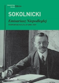 Emisariusz Niepodległej. Wspomnienia - okładka książki