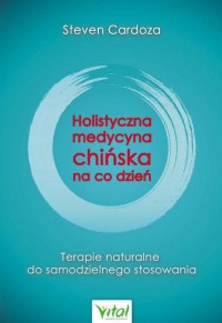 Holistyczna medycyna chińska na - okładka książki