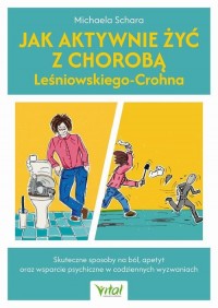 Jak aktywnie żyć z chorobą Leśniowskiego-Crohna - okładka książki