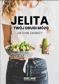 Jelita - twój drugi mózg. Jak o - okładka książki