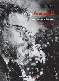 Jerzy Grotowski. Tom 2. Źródła - okładka książki