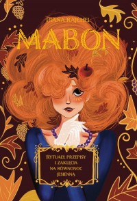 Mabon. Rytuały, przepisy i zaklęcia - okładka książki