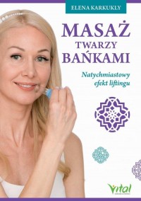 Masaż twarzy bańkami. Natychmiastowy - okładka książki