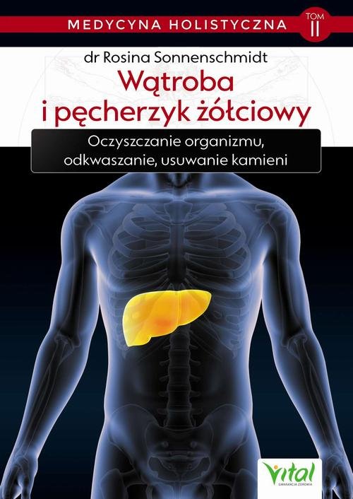 Medycyna holistyczna. Tom II. Wątroba - okłakda ebooka