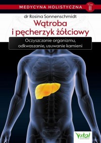 Medycyna holistyczna. Tom II. Wątroba - okładka książki