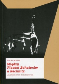 okłakda ebooka - Między Placem Bohaterów a Rechnitz. Austriackie rozliczenia