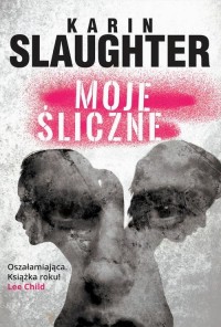 Moje śliczne - okładka książki