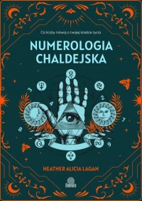 Numerologia chaldejska. Co liczby - okładka książki
