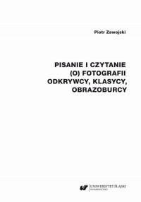 Pisanie i czytanie (o) fotografii. - okładka książki