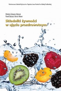 Składniki żywności w ujęciu prozdrowotnym - okładka książki