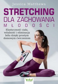 Stretching dla zachowania młodości - okładka książki