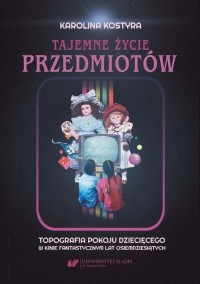 Tajemne życie przedmiotów. Topografia - okładka książki