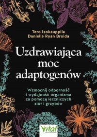 Uzdrawiająca moc adaptogenów - okładka książki