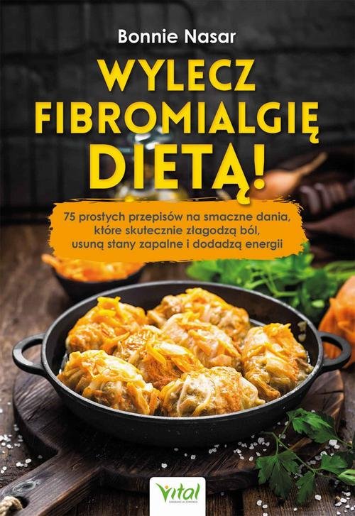 Wylecz fibromialgię dietą! - okłakda ebooka