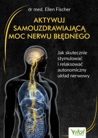 Aktywuj samouzdrawiającą moc nerwu - okładka książki