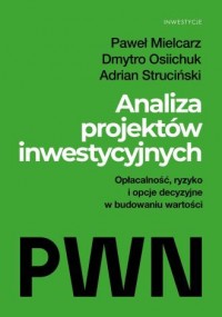 okładka książki - Analiza projektów inwestycyjnych. - Paweł Mielcarz