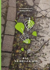 okładka książki - Bal na działkach