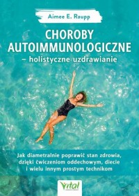 Choroby autoimmunologiczne – holistyczne - okładka książki