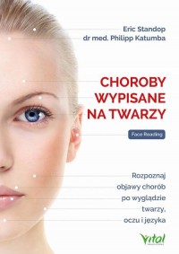 Choroby wypisane na twarzy. Rozpoznaj - okładka książki
