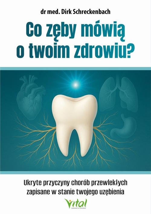 Co zęby mówią o twoim zdrowiu? - okłakda ebooka