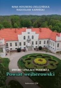 okładka książki - Dwory i pałace Pomorza. Powiat wejherowski