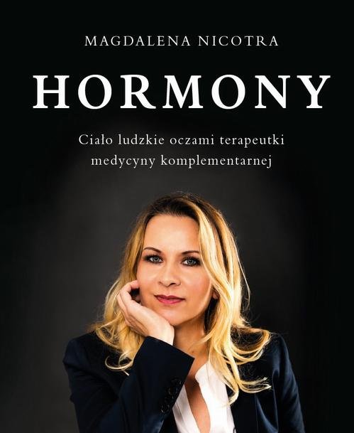 Hormony. Ciało ludzkie oczami terapeutki - okłakda ebooka