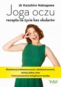 Joga oczu - recepta na życie bez - okładka książki