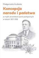 okładka książki - Koncepcja narodu i państwa w myśli - Małgorzata Kuźbida