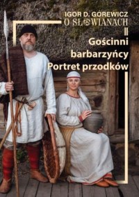 O Słowianach II - Gościnni barbarzyńcy. - okładka książki
