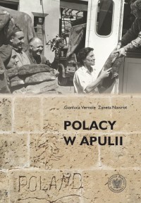 okładka książki - Polacy w Apulii. Wszystko jest - Gianluca Vernole