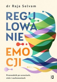 Regulowanie emocji. Przewodnik - okładka książki