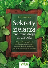 Sekrety zielarza – naturalna droga - okładka książki