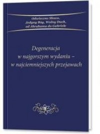 okładka książki - Degeneracja w najgorszym wydaniu - Stowarzyszenie Gabriele Wydawnictwo Słowo