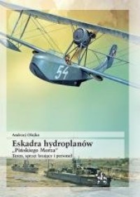 okładka książki - Eskadra hydroplanów Pińskiego - Andrzej Olejko