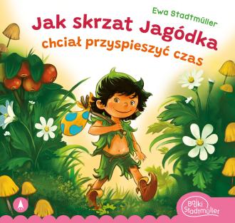 Jak skrzat Jagódka chciał przyspieszyć - okładka książki