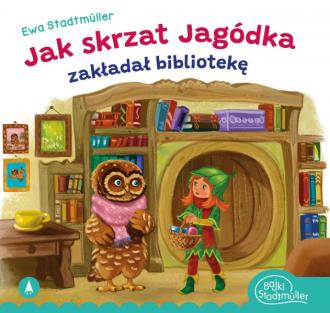 Jak skrzat Jagódka zakładał bibliotekę - okładka książki