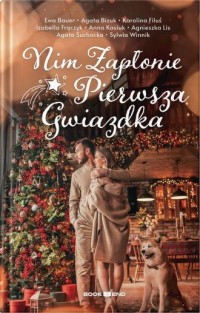 okładka książki - Nim zapłonie pierwsza gwiazdka - Wydawnictwo BOOKEND