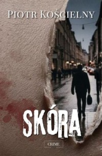 okładka książki - Skóra - Piotr Kościelny