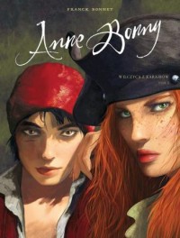 okładka książki - Wilczyca z Karaibów. Anne Bonny. - Franck Bonnet
