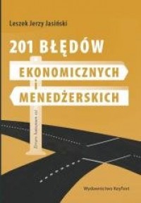 okładka książki - 201 błędów ekonomicznych i menedżerskich - Leszek J. Jasiński