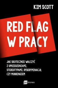 okłakda ebooka - Red flag w pracy. Jak skutecznie walczyć z uprzedzeniami, stereotypami, dyskryminacją czy mobbingiem