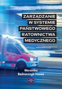 okłakda ebooka - Zarządzanie w systemie państwowego ratownictwa medycznego