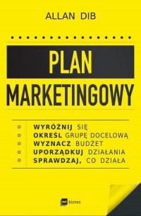 okłakda ebooka - Plan marketingowy. Wyróżnij się, określ grupę docelową, wyznacz budżet, uporządkuj działania, sprawdzaj, co działa