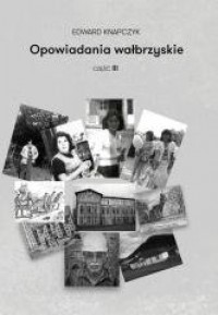 okładka książki - Opowiadania wałbrzyskie cz. 3
