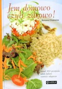 Jem domowo, czyli zdrowo! - okładka książki