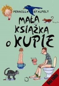 Mała książka o kupie. Seria: Bez - okładka książki