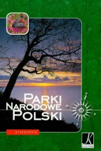 Parki narodowe Polski. Przewodnik - okładka książki