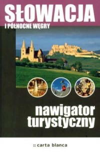 Słowacja i północne Węgry. Nawigator - okładka książki